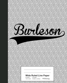 Paperback Wide Ruled Line Paper: BURLESON Notebook Book