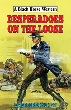 Hardcover Desperadoes on the Loose Book