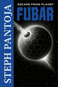 Paperback Escape From Planet Fubar Book
