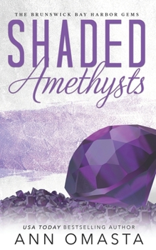 Shaded Amethysts - Book #6 of the Brunswick Bay Harbor Gems