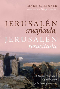 Paperback Jerusalén crucificada, Jerusalén resucitada [Spanish] Book