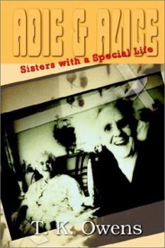 Paperback Adie & Alice: Sisters With a Special Life Book