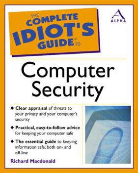 Paperback The Complete Idiot's Guide to Computer Security (The Complete Idiot's Guide) Book