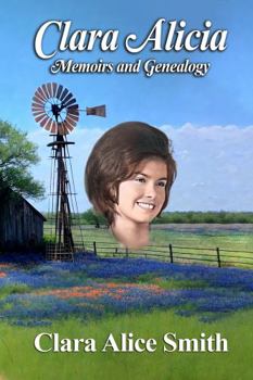 Clara Alicia: Memoirs and Genealogy