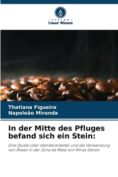 Paperback In der Mitte des Pfluges befand sich ein Stein [German] Book