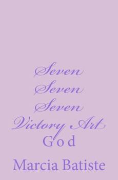 Paperback Seven Seven Seven Victory Art: God Book