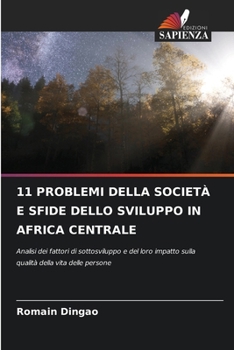 Paperback 11 Problemi Della Società E Sfide Dello Sviluppo in Africa Centrale [Italian] Book