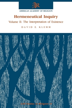 Paperback Hermeneutical Inquiry: Volume 2: The Interpretation of Existence Book