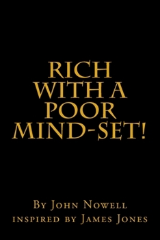 Paperback Rich With a Poor Mind-Set!: New Formula For The Mind Book
