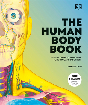 The Human Body Book: A Visual Guide to Structure and Function (DK Human Body Guides)