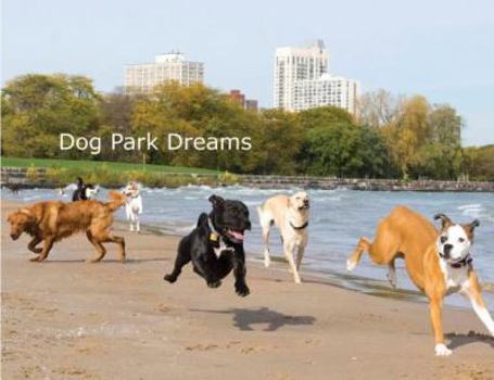 Paperback Dog Park Dreams: An Off-Leash Adventure Book
