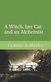 Paperback A Witch, her Cat and an Alchemist Book