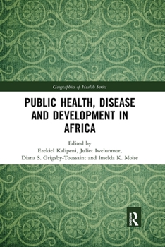 Paperback Public Health, Disease and Development in Africa Book