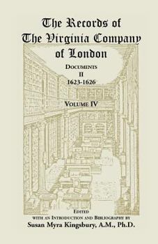 Paperback The Records of the Virginia Company of London, Volume 4: Documents, II, 1623-1626 Book