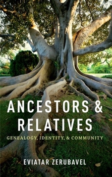 Paperback Ancestors and Relatives: Genealogy, Identity, and Community Book