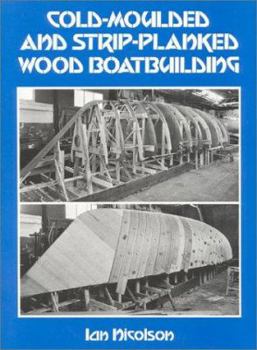 Hardcover Cold-Moulded and Strip-Planked Wood Boatbuilding Book