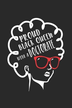 Proud Black Queen with a Doctorate: Stolze schwarze Dame PhD Doktorat Grad Graduierung Notizbuch gepunktet DIN A5 - 120 Seiten für Notizen, Zeichnungen, Formeln | Organizer Schreibheft Planer Tagebuch