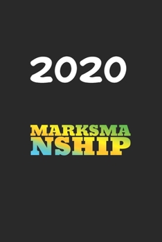 Daily Planner And Appointment Calendar 2020: Marksmanship  Hobby And Sport Daily Planner And Appointment Calendar For 2020 With 366 White Pages