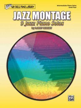 Paperback Jazz Montage, Level 4: 9 Jazz Piano Solos Book