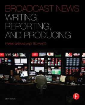 Paperback Broadcast News Writing, Reporting, and Producing Book
