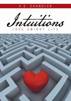 Paperback Intuitions: Love Amidst Life Book