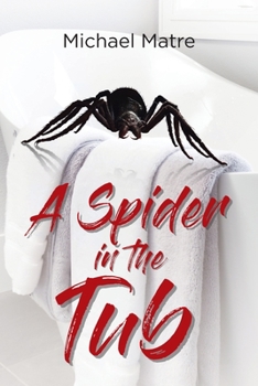 Paperback A Spider in the Tub Book