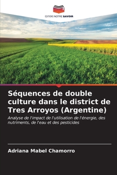 Paperback Séquences de double culture dans le district de Tres Arroyos (Argentine) [French] Book