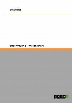 Paperback Superfrauen 5 - Wissenschaft [German] Book