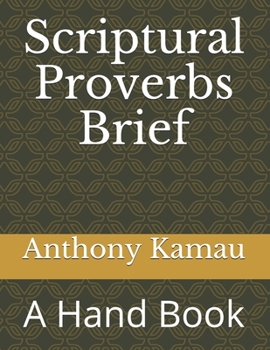 Paperback Scriptural Proverbs Brief: A Hand Book
