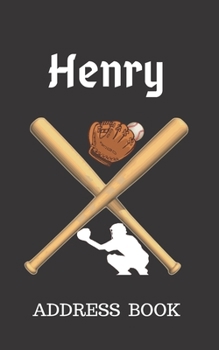 Henry: Address Book for Kids who Love Baseball Personalized with your Boy's Name (Contact Information)