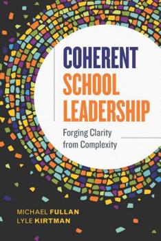 Paperback Coherent School Leadership: Forging Clarity from Complexity Book