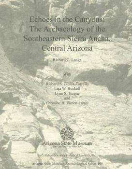 Paperback Echoes in the Canyons: The Archaeology of the Southeastern Sierra Ancha, Central Arizona Book