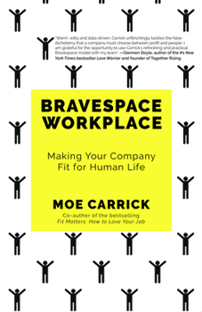 Paperback Bravespace Workplace: Making Your Company Fit for Human Life Book