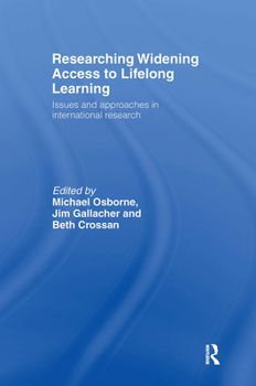 Hardcover Researching Widening Access to Lifelong Learning: Issues and Approaches in International Research Book