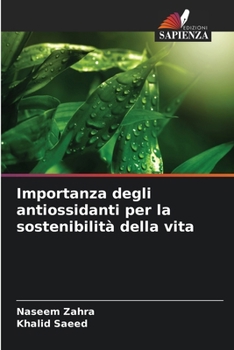 Paperback Importanza degli antiossidanti per la sostenibilità della vita [Italian] Book