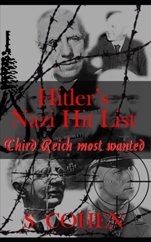 Paperback Hitler's Nazi Hit List: Third Reich Most Wanted Book