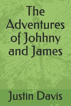 Paperback The Adventures of Johhny and James Book