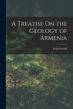 Paperback A Treatise On the Geology of Armenia Book