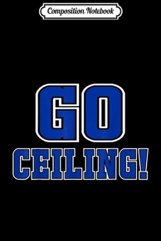 Paperback Composition Notebook: Go Ceiling Fan Minimal Funny Easy Pun Halloween Costume Journal/Notebook Blank Lined Ruled 6x9 100 Pages Book