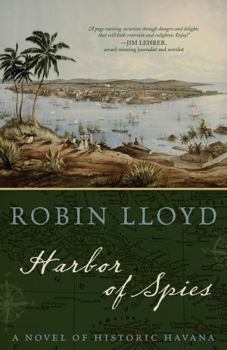 Hardcover Harbor of Spies: A Novel of Historic Havana Book