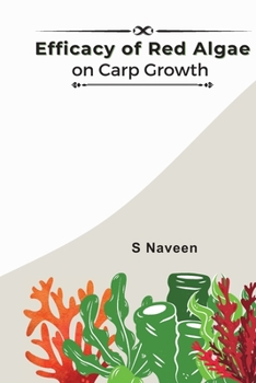Paperback Efficacy of Red Algae on Carp Growth Book