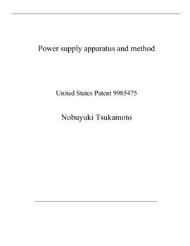 Paperback Power supply apparatus and method: United States Patent 9985475 Book