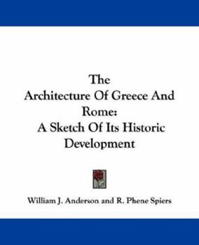 Paperback The Architecture Of Greece And Rome: A Sketch Of Its Historic Development Book