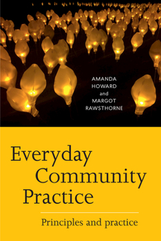 Paperback Everyday Community Practice: Principles and practice Book