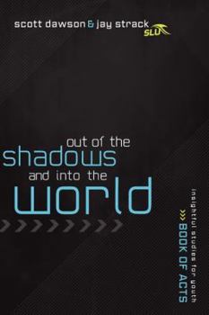 Paperback Out of the Shadows and Into the World Book