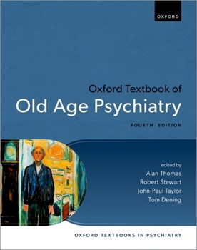 Oxford Textbook of Old Age Psychiatry 4e