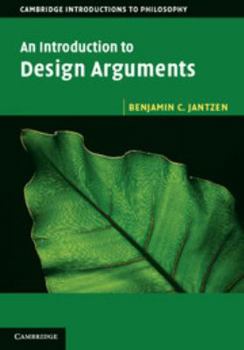 An Introduction to Design Arguments - Book  of the Cambridge Introductions to Philosophy