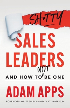 Paperback Shitty Sales Leaders: And How to Not Be One Book