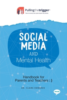 Paperback Social Media and Mental Health: Handbook for Parents and Teachers Book