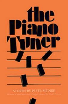 Hardcover The Piano Tuner (Winner of Flannery O'Connor Award for Short Fiction) Book
